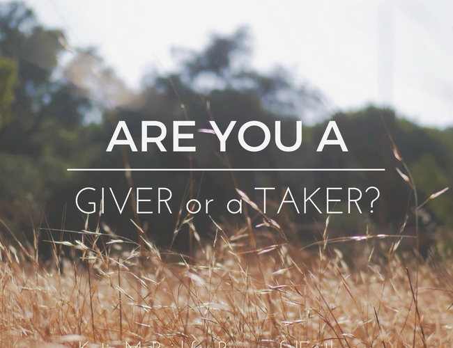 Are you a giver or a taker question by Katie M. Reid for Kelly Balarie's Purposeful Faith blog