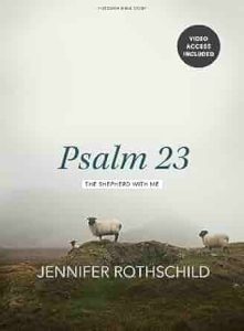 Psalm 23 Study by Jennifer Rothschild