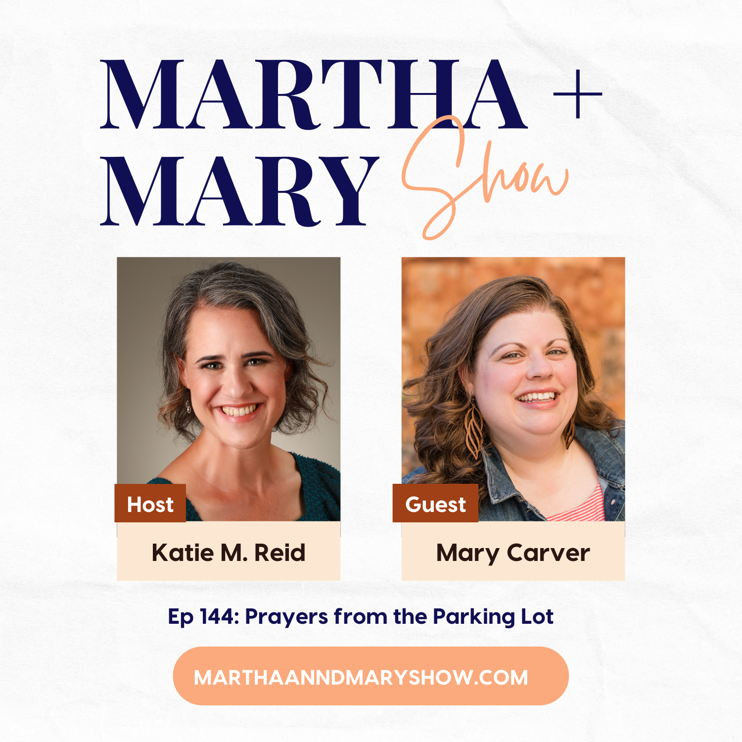 Prayers from the Parking Lot with Mary Carver - Katie M. Reid