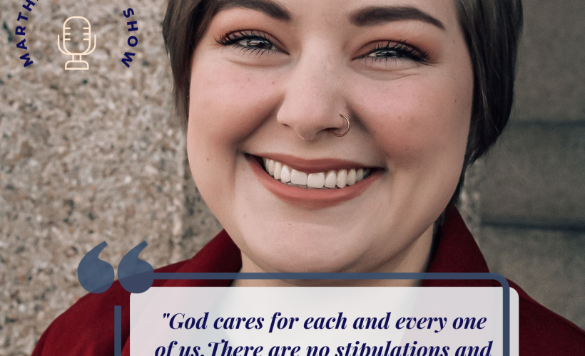 Ellen Wildman quote about God's love Martha Mary Show podcast