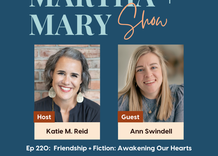 Ann Swindell guest on the Martha + Mary Show podcast